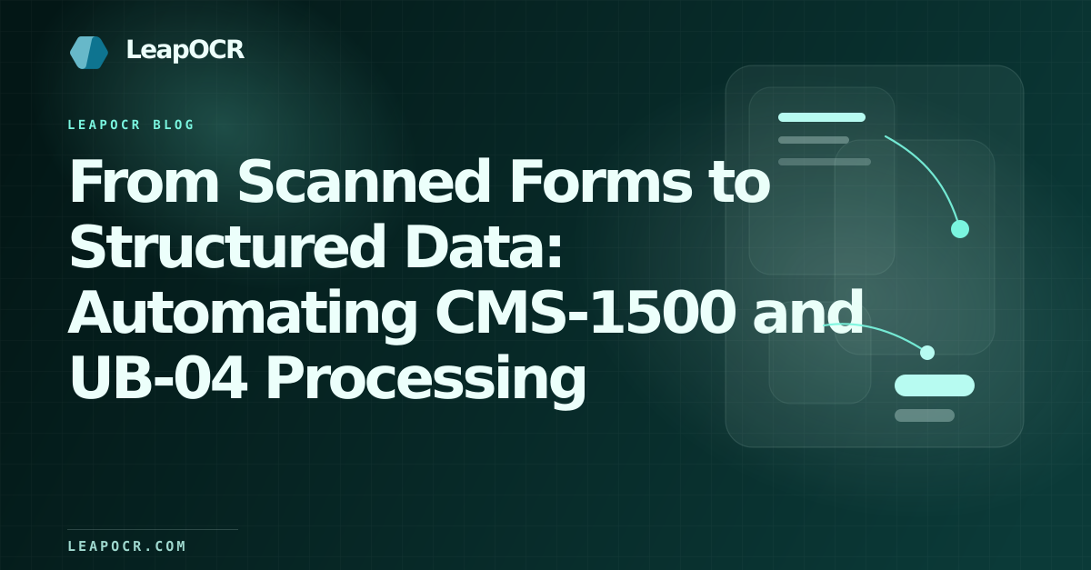 From Scanned Forms to Structured Data: Automating CMS-1500 and UB-04 Processing preview