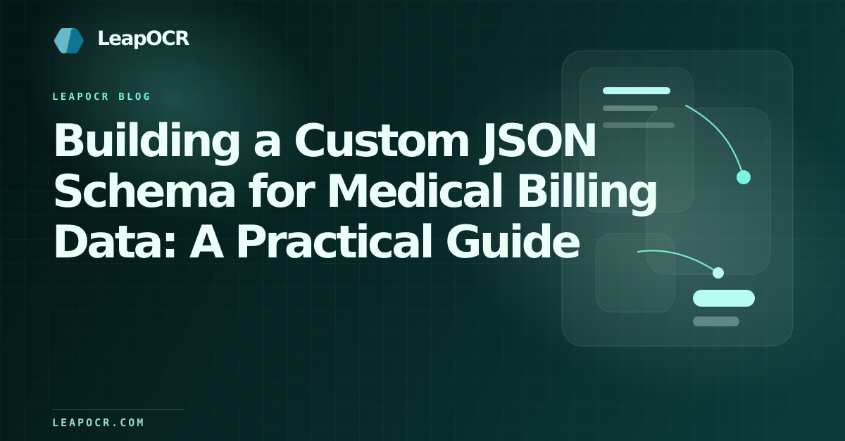 Building a Custom JSON Schema for Medical Billing Data: A Practical Guide preview