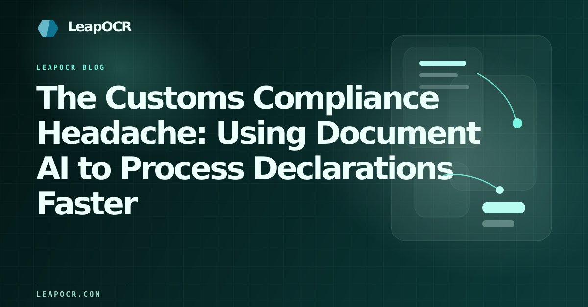 The Customs Compliance Headache: Using Document AI to Process Declarations Faster preview