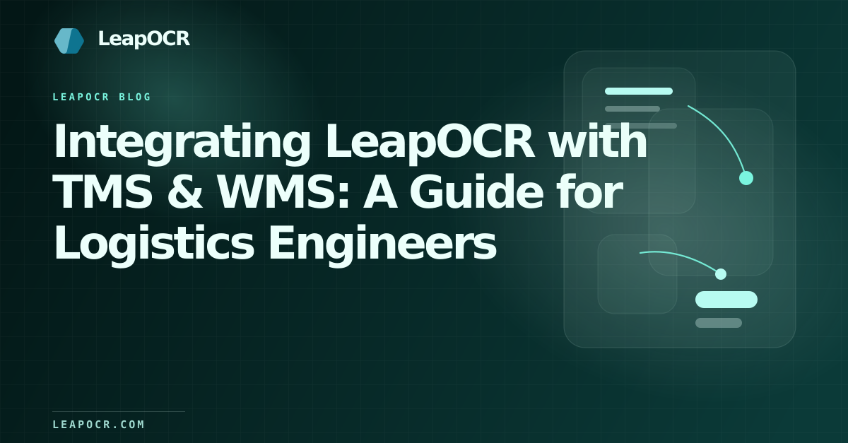 Integrating LeapOCR with TMS & WMS: A Guide for Logistics Engineers preview