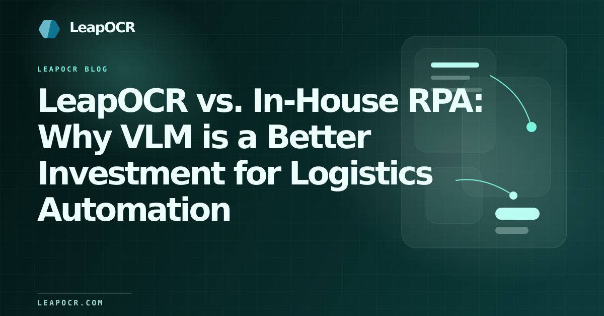 LeapOCR vs. In-House RPA: Why VLM is a Better Investment for Logistics Automation preview