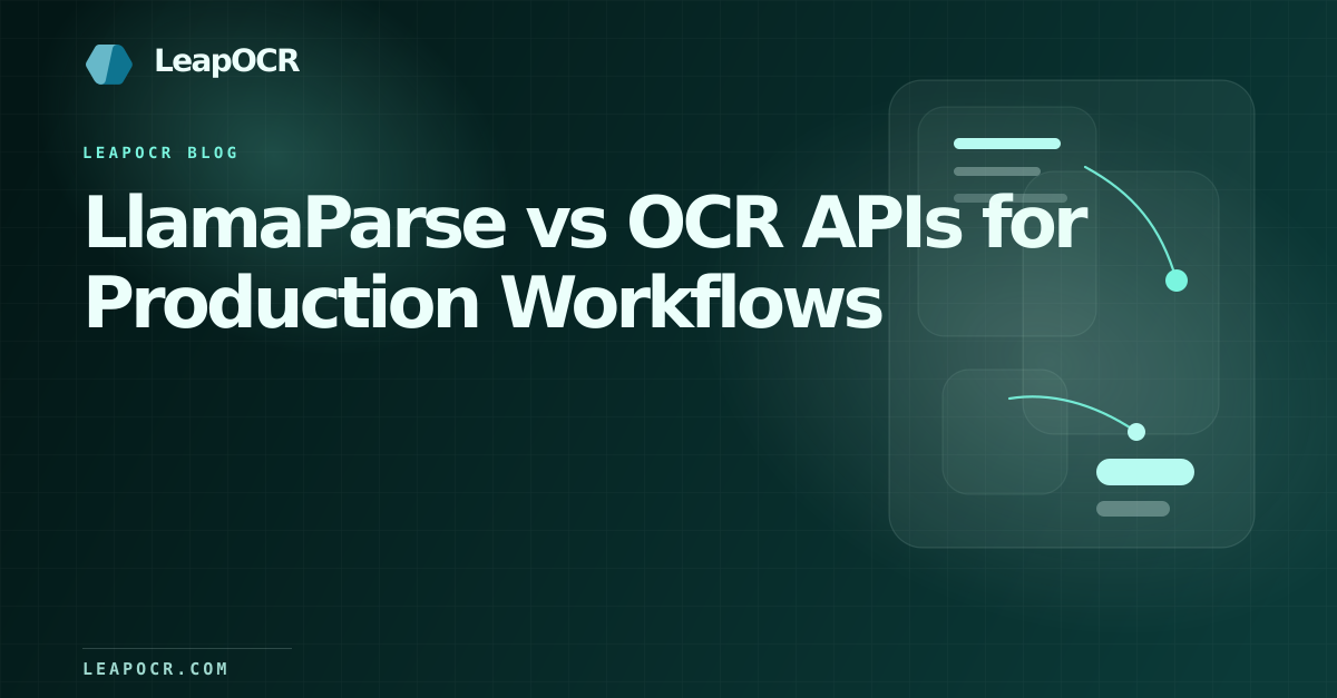 LlamaParse vs OCR APIs for Production Workflows preview